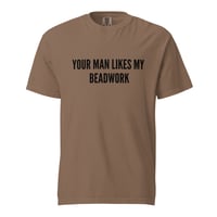 Image 5 of Your man heavyweight t-shirt