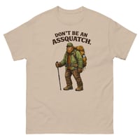Image 7 of Don’t Be An Assquatch Funny Bigfoot T-Shirt Sarcastic Humor