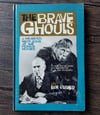The Brave Ghouls: A Hilarious Night Action At The Horror Movies, by Bob Reisner