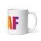 Image of IDGAF MUG