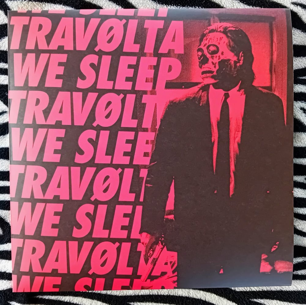 Travølta / We Sleep “split” LP