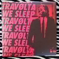 Image 2 of Travølta / We Sleep “split” LP