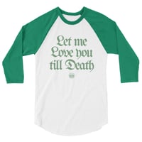 Love You Till Death : Baseball Shirt