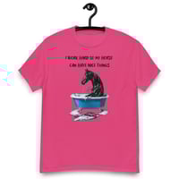 Image 4 of Unisex classic tee, I Work Hard So My Horse Can Have Nice Things Tee