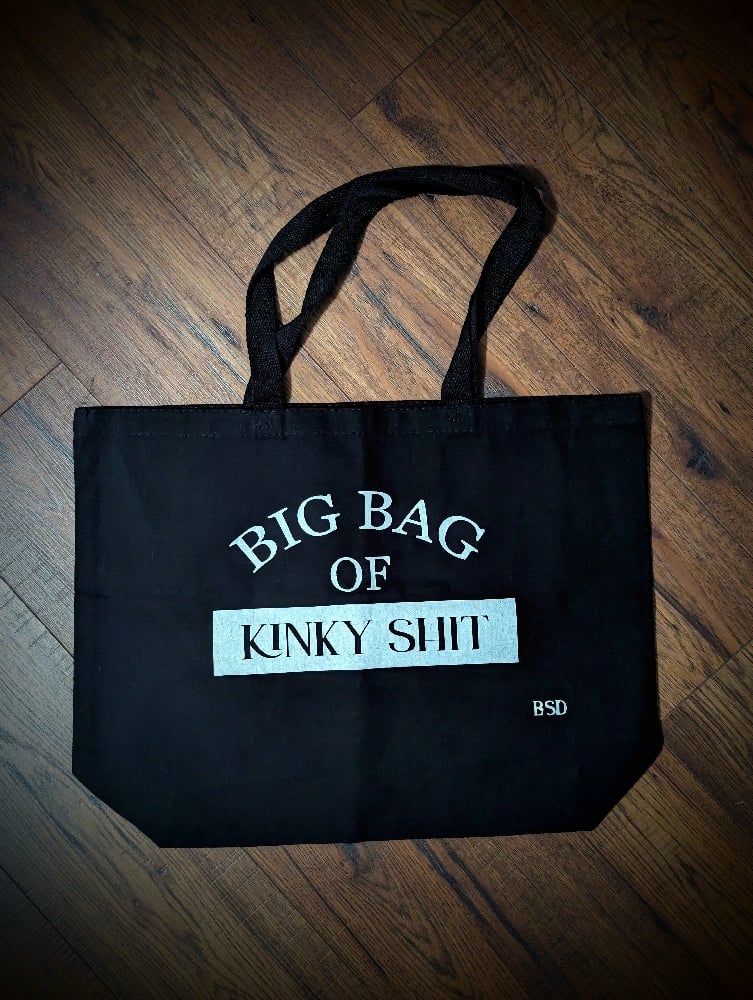 BIG BAG OF KINKY SHIT Tote *PRE-ORDER*