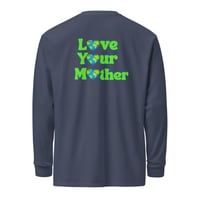 Image 5 of Love Your Mother - Long Sleeve T-Shirt