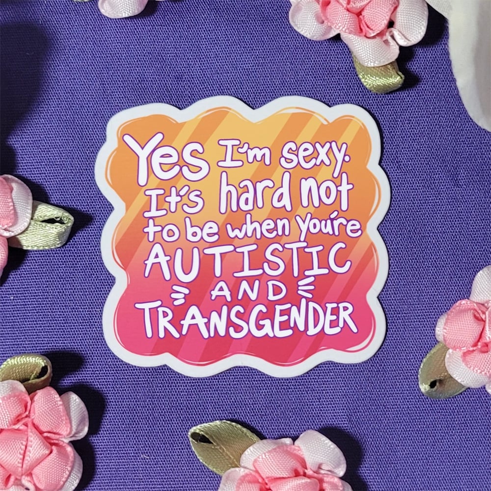 Image of Autistic And Transgender 2 Inch Vinyl Sticker - Waterproof