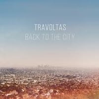 The Travoltas - Back To The City 12” ep 