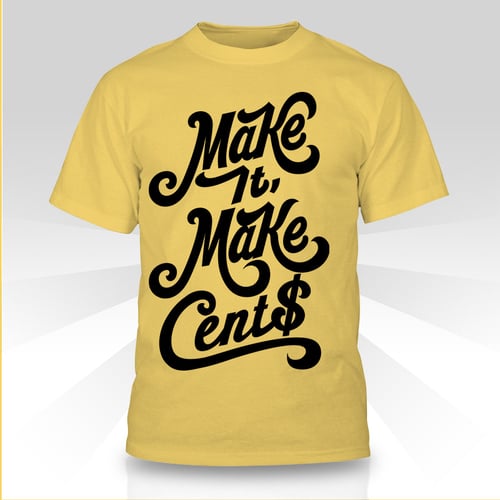 Image of Make It Make Cent$