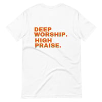 Image 1 of Deep Worship High Praise White/Orange Script Tee