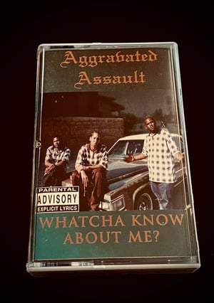 Image of Aggravated Assault “Whatcha Know About Me?”