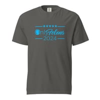 Image 4 of Trump Only Felons 2024 Comfort Colors - Unisex garment-dyed heavyweight t-shirt