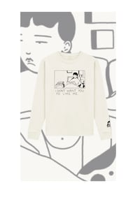 Image 1 of I DONT WANT YOU TO LIKE ME.2 LONGSLEEVE