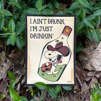 Image of “Just Drinkin” Print