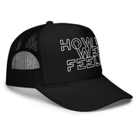 Image 2 of How We Feel "Ready For War" Trucker Hat