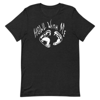 Howl With Me Unisex Tee