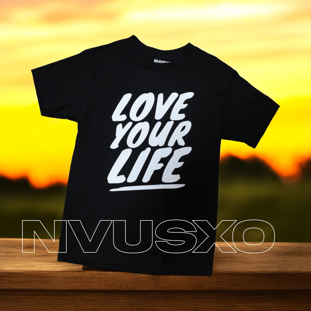 Image of LOVE YOUR LIFE , B&W T-SHIRT 