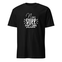 Image 1 of Nope Still Don't Care Unisex T-Shirt