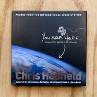 Image 1 of Chris Hadfield - You Are Here (Signed)
