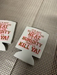Image 3 of Humidity - koozie