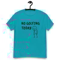 Image 6 of Unisex classic tee,  No Golfing Today T-Shirt | Funny Golf Humor Graphic Tee