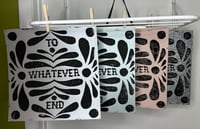 Image 2 of to whatever end print