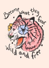 become what they fear, Wild & Free 