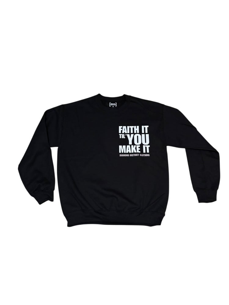 Image of Faith it crewneck 