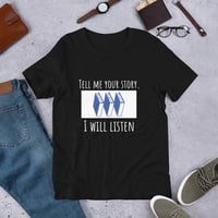 Tell Me Your Story - Unisex t-shirt