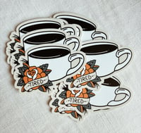 Tired Coffee Cup Sticker