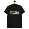 Purpose Chaser Short-Sleeve Unisex T-Shirt