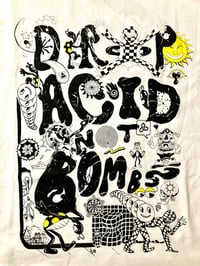 Image 3 of Drop Acid Not Bombs TShirt