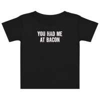 Image 1 of You had me at bacon — Baby jersey t-shirt