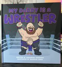 My Daddy Is A Wrestler - Children's Book