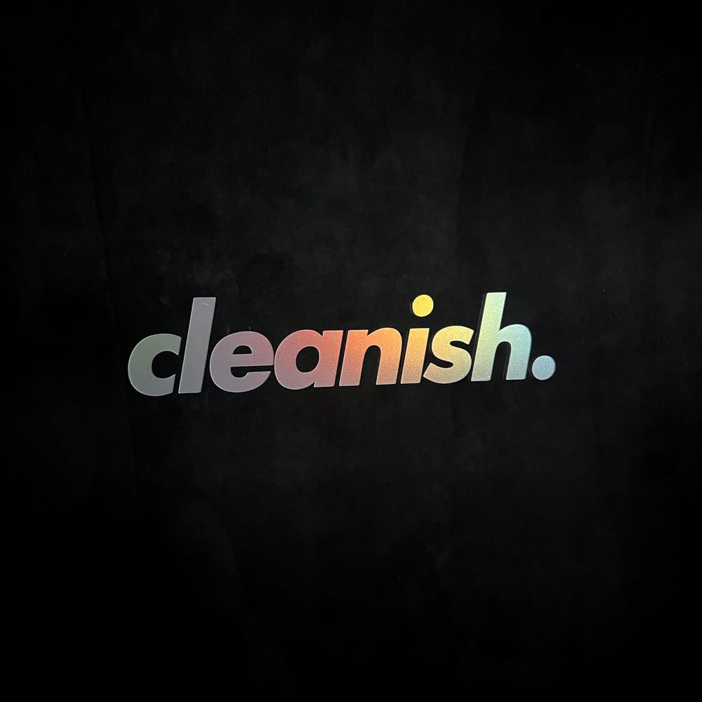 cleanish. [sticker]