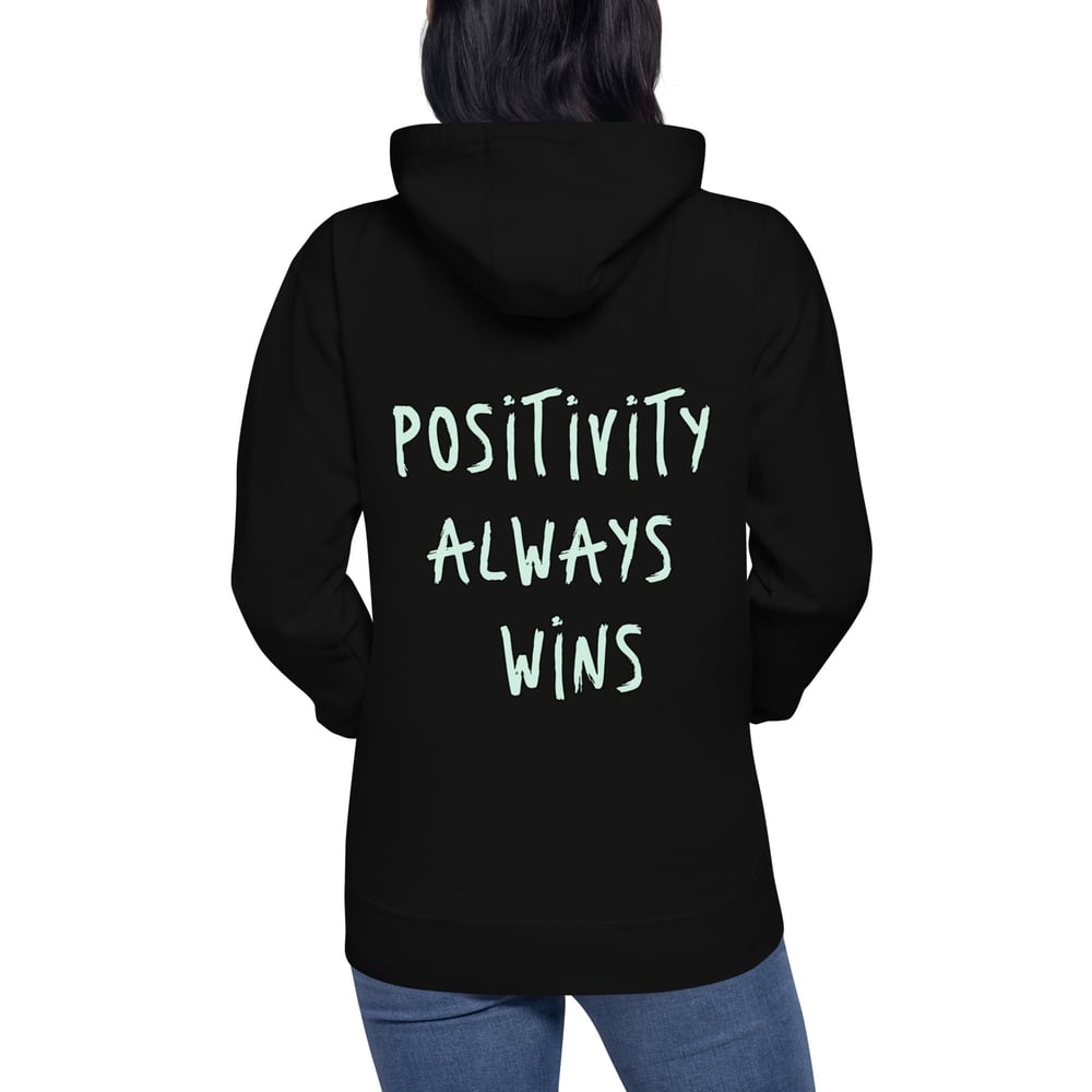 Positivity Always Wins Hoodie