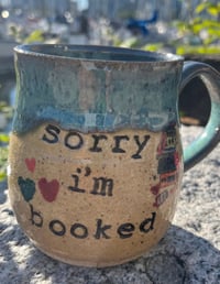 Image 2 of Sorry I’m booked Mug
