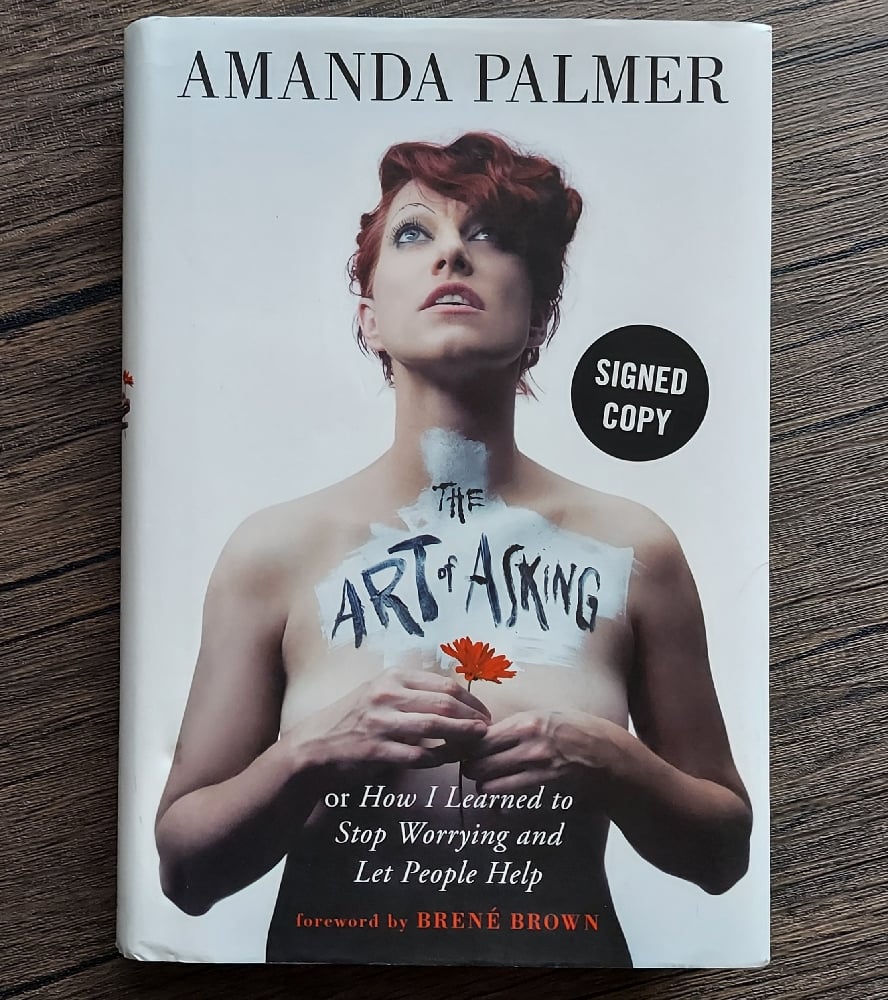 The Art of Asking, by Amanda Palmer - SIGNED