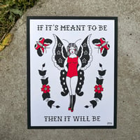 Image of “Meant To Be” Print