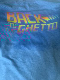 Image 4 of “3rd Eye Marty Mcfly” (Back to the Ghetto) t- shirt 