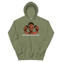 Image 8 of WHAT VERSION OF ME DO YOU WANT Hoodie