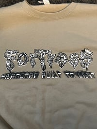 Image 2 of FORTRESS - BUILT TO LAST CREWNECK