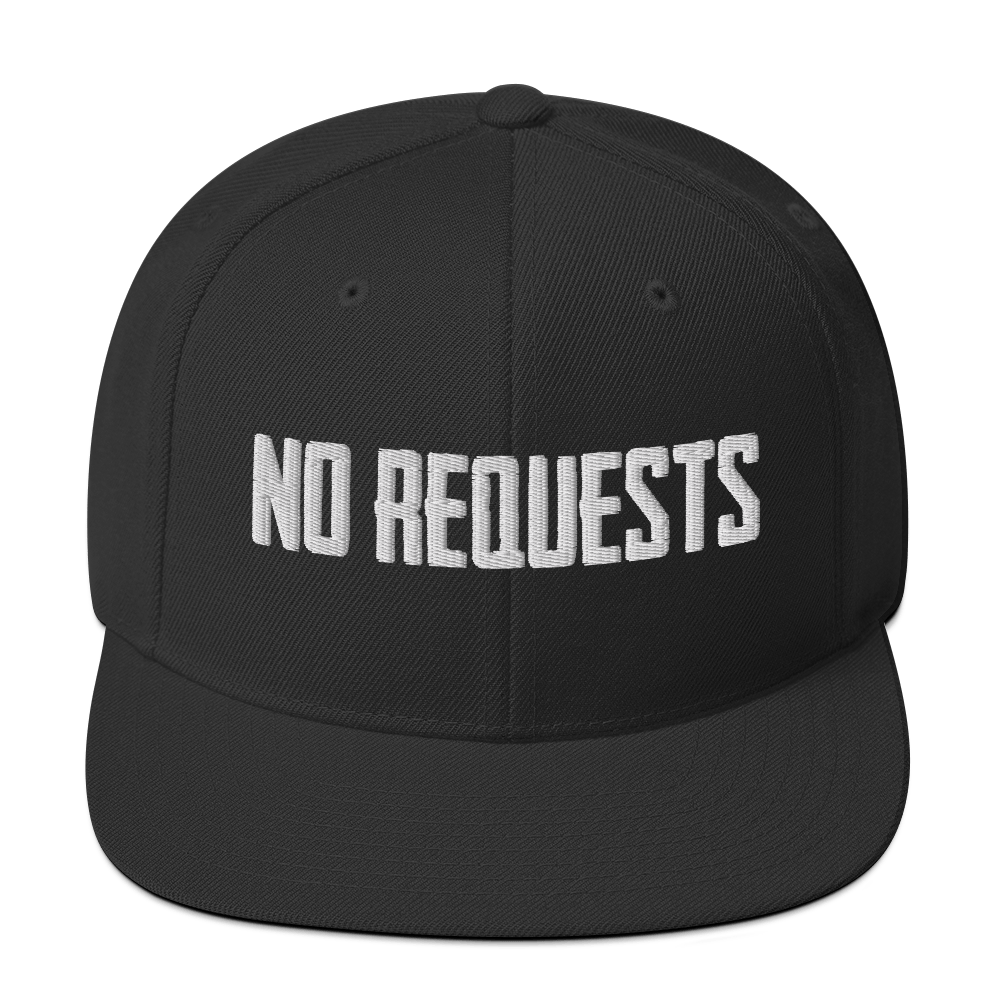 Image of No Requests Snapback Hat