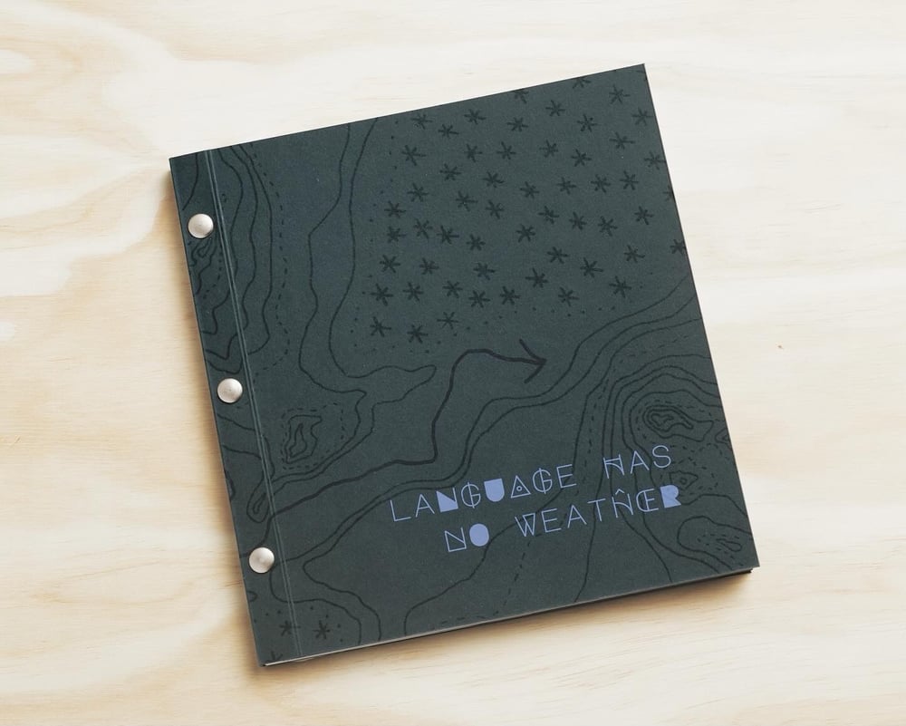 Image of Language Has No Weather: Field Notes from Unseen California