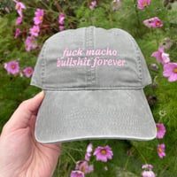 Image 4 of FUCK MACHO BULLSHIT FOREVER CAP 