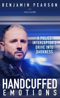 Image 1 of Limited edition hand signed ‘Handcuffed Emotions: A Police Interceptor's Drive Into Darkness’