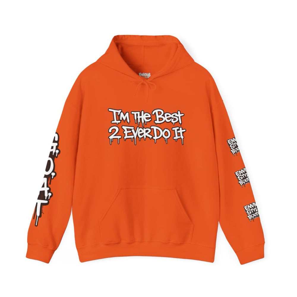Image of Unisex GOAT Graffiti Hoodie — "I’m the Best 2 Ever Do It" Streetwear Pullover
