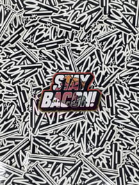 Image 2 of STAY BACON HAMMY STICKER