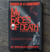 My Faces of Death: A Deadly Memoir, by John Alan Schwartz