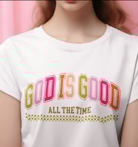 God is Good ALL THE TIME